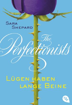 [The Perfectionists 01] • Lügen haben lange Beine